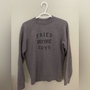 Brunette Fries Before Guys Gray Crewneck
